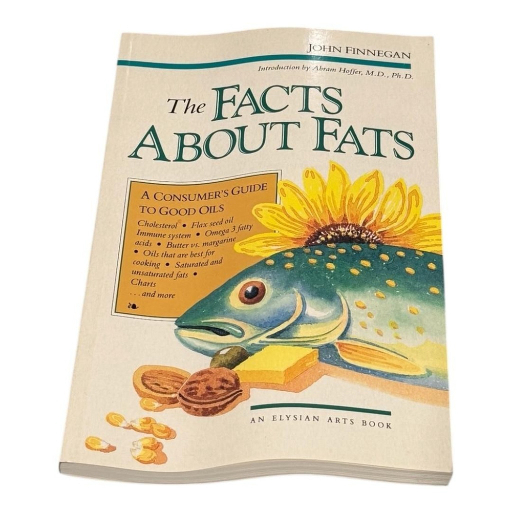 Vintage The Facts About Fats John Finnegan Health Nutrition Oils Diet Paperback